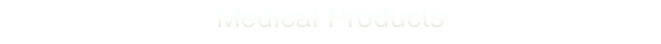Medical Products
