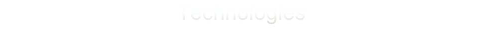 Technologies
